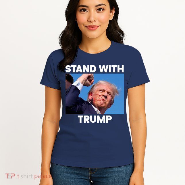 Stand With Trump Fight Gun Shot Fired Rally Shooting Womens T-Shirt