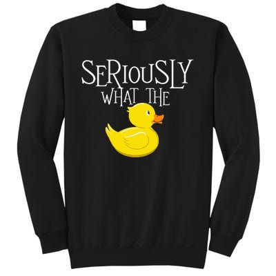 Seriously What The Duck Duck Lover Pun Sweatshirt