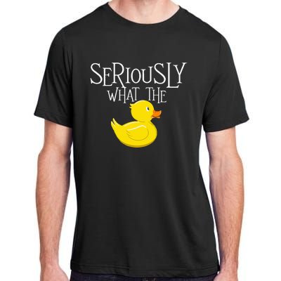 Seriously What The Duck Duck Lover Pun Adult ChromaSoft Performance T-Shirt