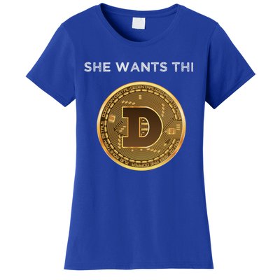 She Wants The D Funny Dogecoin Meme Gift Women's T-Shirt