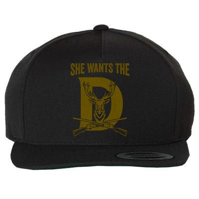 She Wants The D Hunting Deer Great Gift Wool Snapback Cap