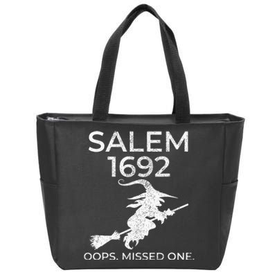 Salem Witch Trials 1692 Oops You Missed One Halloween Zip Tote Bag