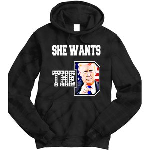 She Wants The D Donald Trump 2024 Tie Dye Hoodie