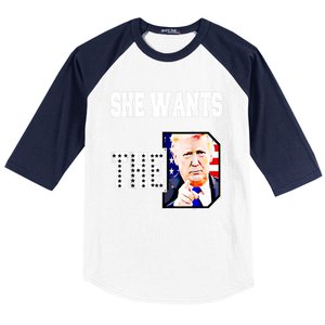 She Wants The D Donald Trump 2024 Baseball Sleeve Shirt