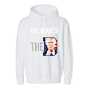 She Wants The D Donald Trump 2024 Garment-Dyed Fleece Hoodie