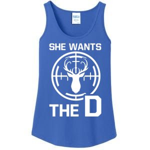 She Wants The D Rude Hunting Gift Ladies Essential Tank