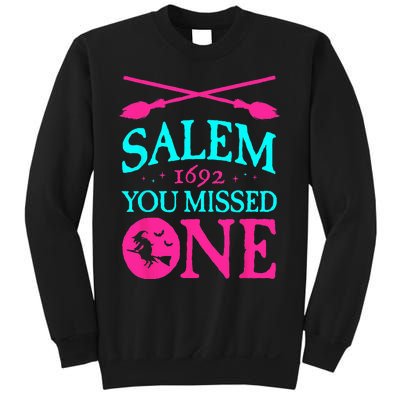 Salem Witch Trials 1692 You Missed One Witch Halloween Sweatshirt