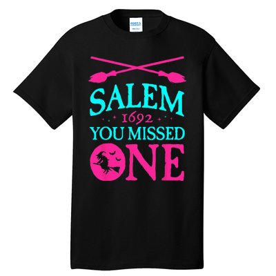 Salem Witch Trials 1692 You Missed One Witch Halloween Tall T-Shirt