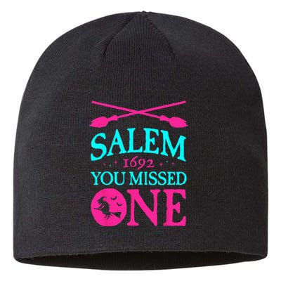 Salem Witch Trials 1692 You Missed One Witch Halloween Sustainable Beanie