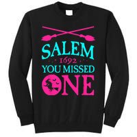 Salem Witch Trials 1692 You Missed One Witch Halloween Tall Sweatshirt