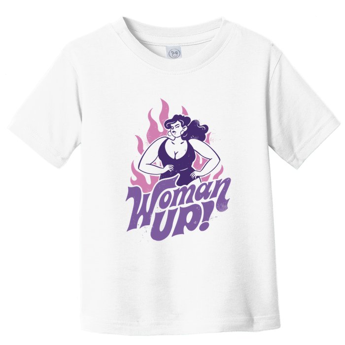 Strong Woman Up Flames Toddler T-Shirt