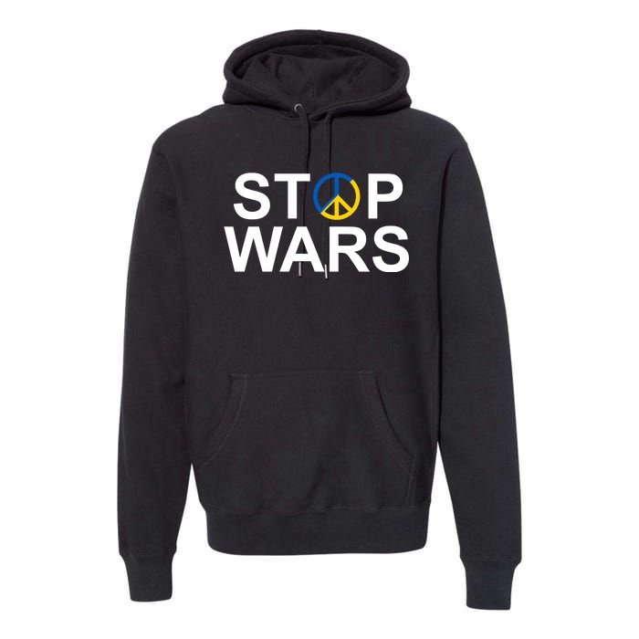 Stop Wars Ukraine Peace Premium Hoodie