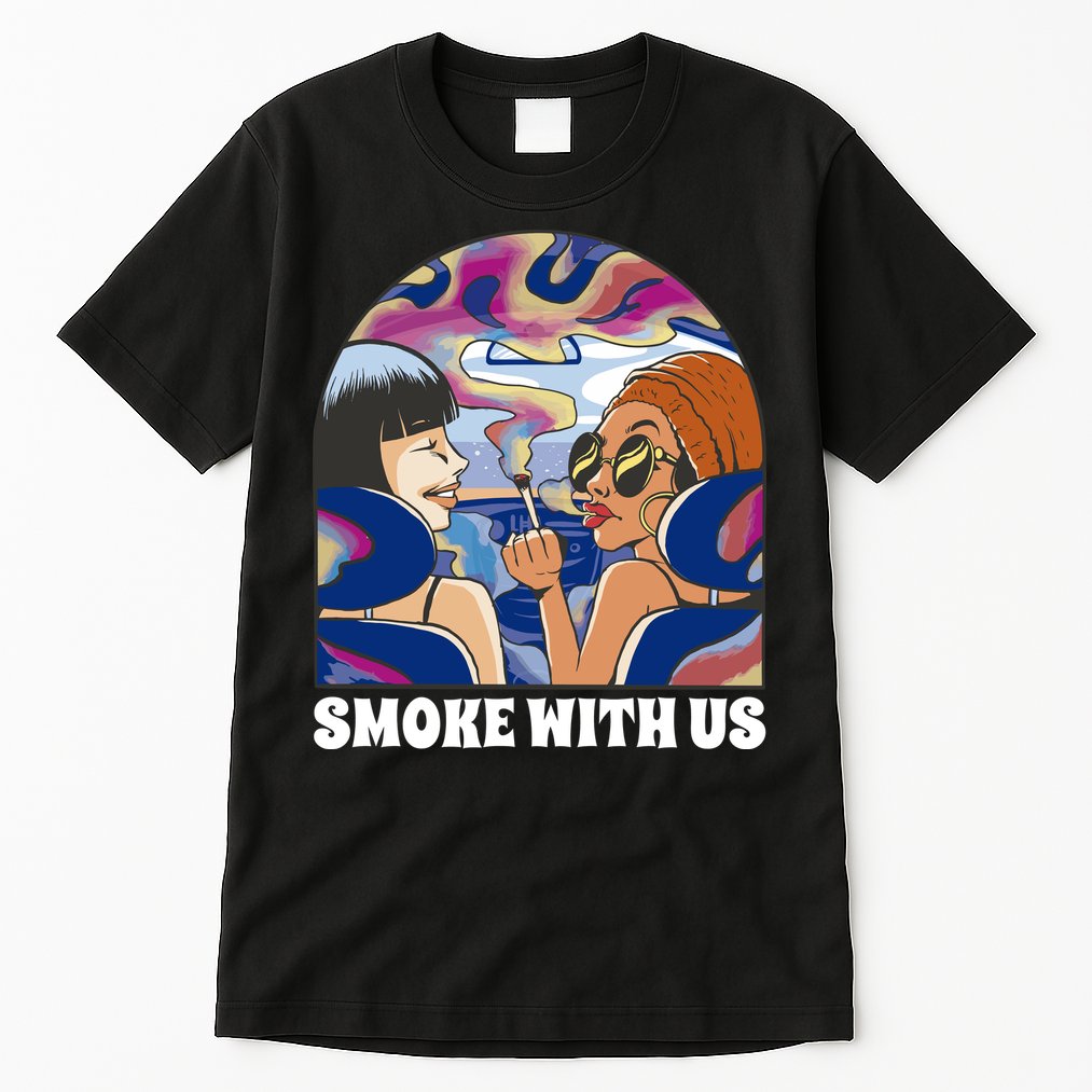 Smoke With Us Weed Females Tall T-Shirt