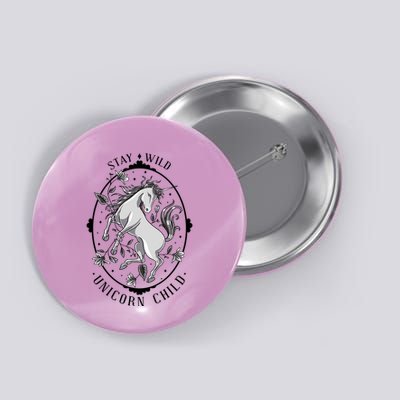 Stay Wild Unicorn Child Button