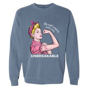 Strong Warrior Unbreakable Breast Cancer Awareness Funny Gift Garment-Dyed Sweatshirt