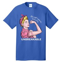 Strong Warrior Unbreakable Breast Cancer Awareness Funny Gift Tall T-Shirt