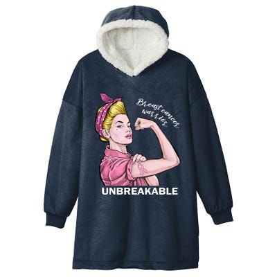 Strong Warrior Unbreakable Breast Cancer Awareness Funny Gift Hooded Wearable Blanket