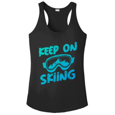 Ski Winter Vacation Keep On Skiing Cute Gift Ladies PosiCharge Competitor Racerback Tank