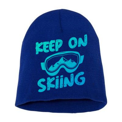 Ski Winter Vacation Keep On Skiing Cute Gift Short Acrylic Beanie