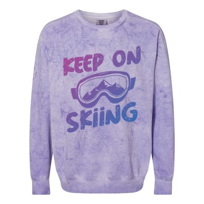 Ski Winter Vacation Keep On Skiing Cute Gift Colorblast Crewneck Sweatshirt