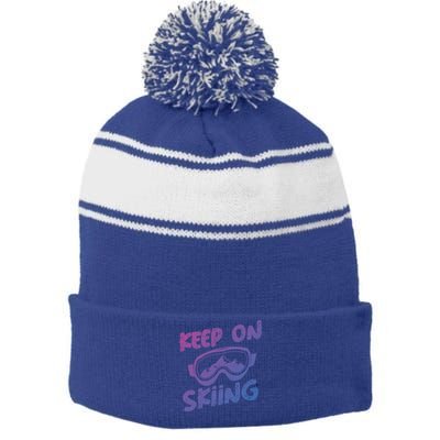 Ski Winter Vacation Keep On Skiing Cute Gift Stripe Pom Pom Beanie