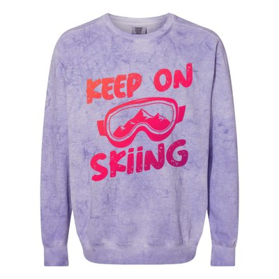 Ski Winter Vacation Keep On Skiing Cute Gift Colorblast Crewneck Sweatshirt