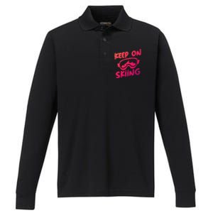 Ski Winter Vacation Keep On Skiing Cute Gift Performance Long Sleeve Polo