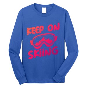 Ski Winter Vacation Keep On Skiing Cute Gift Long Sleeve Shirt