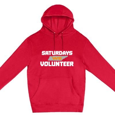 Saturdays We Volunteer Tennessee Football Premium Pullover Hoodie