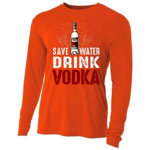 Save Water Vodka Funny For Vodka Lover Gift Cooling Performance Long Sleeve Crew