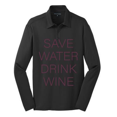 Save Water Wine Typographic Gift Silk Touch Performance Long Sleeve Polo