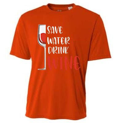 Save Water Wine Winemaker Wine Gift Cooling Performance Crew T-Shirt