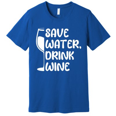 Save Water Wine Winemaker Wine Gift Premium T-Shirt