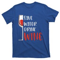 Save Water Wine Winemaker Wine Gift T-Shirt