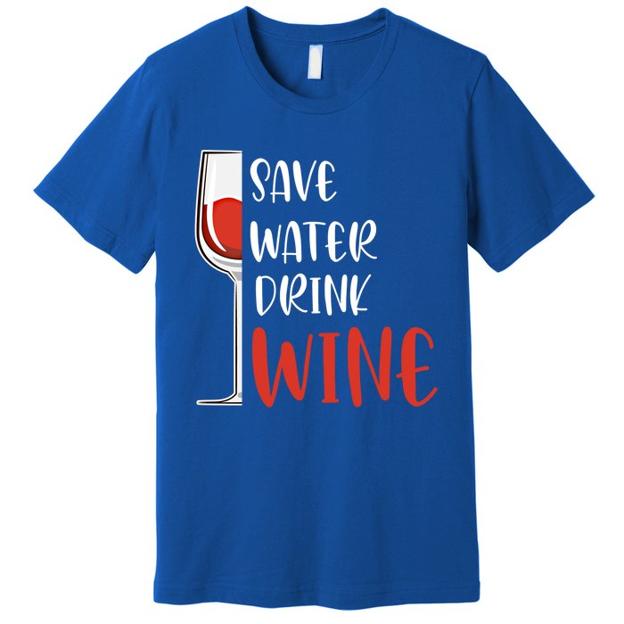 Save Water Wine Winemaker Wine Gift Premium T-Shirt