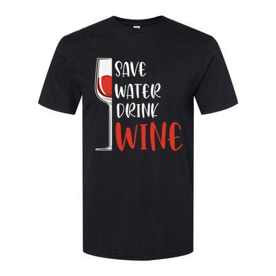 Save Water Wine Winemaker Wine Gift Softstyle CVC T-Shirt