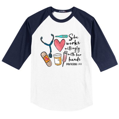 She Works Willingly With Her Hands Funny Nursing Gift Baseball Sleeve Shirt