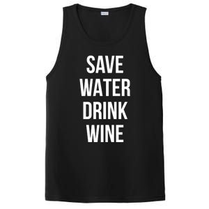 Save Water Wine Lover Meaningful Gift PosiCharge Competitor Tank