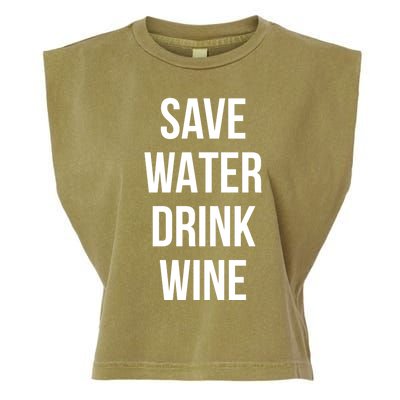 Save Water Wine Lover Meaningful Gift Garment-Dyed Women's Muscle Tee