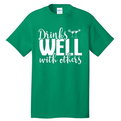 S Well With Others Funny Alcohol Cocktail Party Gift Tall T-Shirt