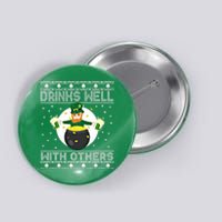 S Well With Others Funny St PaddyS Day Green Ugly Xmas Funny Gift Button