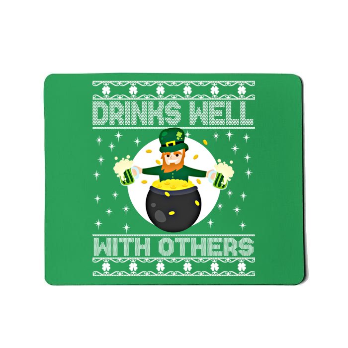 S Well With Others Funny St PaddyS Day Green Ugly Xmas Funny Gift Mousepad