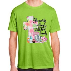 She Works Willingly With Her Hands Proverbs 31 Baker Adult ChromaSoft Performance T-Shirt