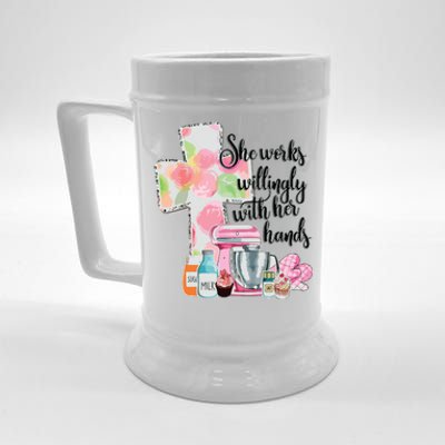 She Works Willingly With Her Hands Proverbs 31 Baker Beer Stein