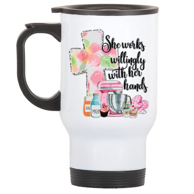 She Works Willingly With Her Hands Proverbs 31 Baker Stainless Steel Travel Mug