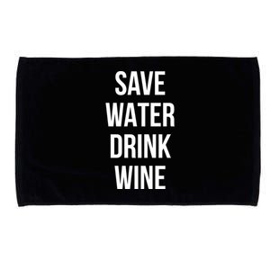 Save Water Wine Lover Gift Microfiber Hand Towel