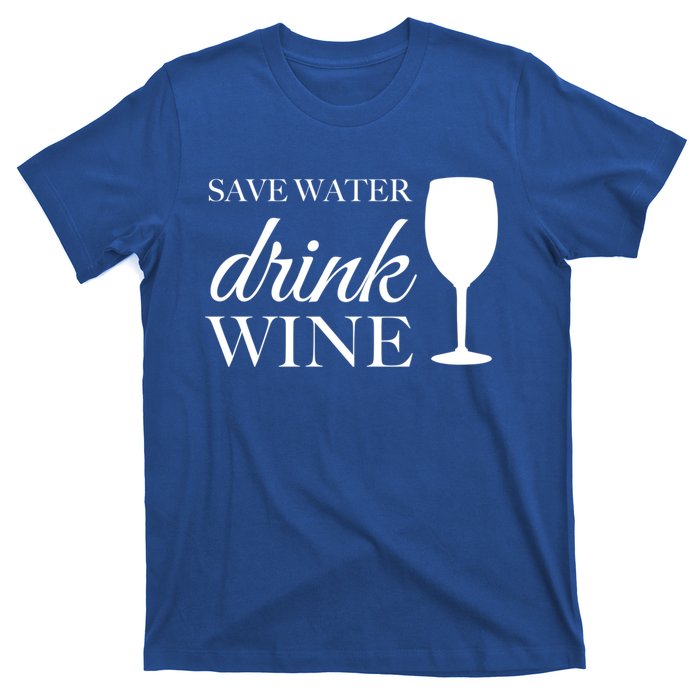 Save Water Wine Gift T-Shirt