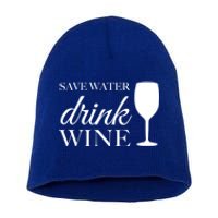 Save Water Wine Gift Short Acrylic Beanie