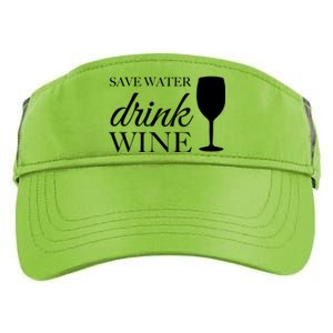 Save Water Wine Great Gift Adult Drive Performance Visor