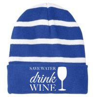 Save Water Wine Great Gift Striped Beanie with Solid Band